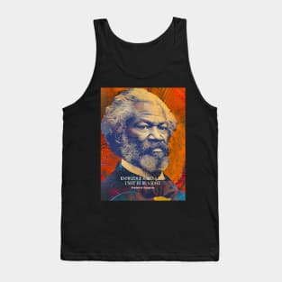 February is Black History Month: Frederick Douglass, “Knowledge makes a man unfit to be a slave” on a Dark Background Tank Top